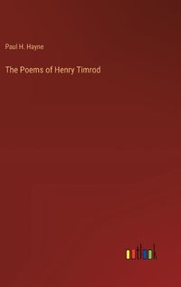 Cover image for The Poems of Henry Timrod