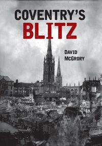 Cover image for Coventry's Blitz