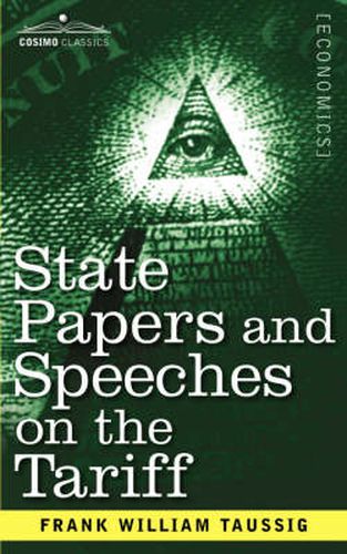 State Papers and Speeches on the Tariff