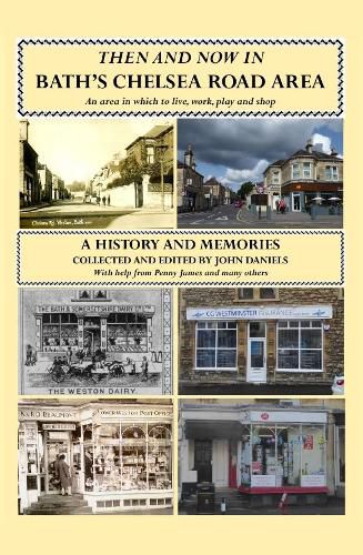 Cover image for Then and Now in Bath's Chelsea Road Area