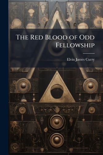 Cover image for The Red Blood of Odd Fellowship