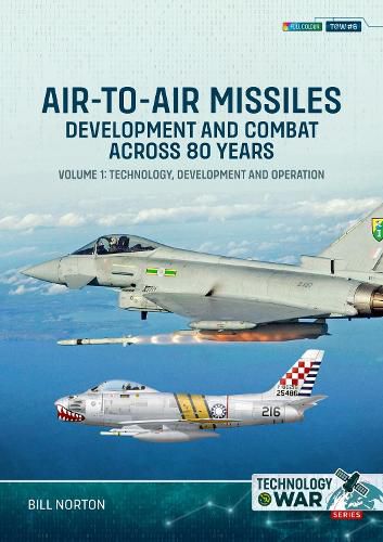 Cover image for Air-to-Air Missiles, Development and Combat Across 80 Years Volume 1