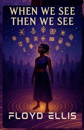 Cover image for When We See Then We See