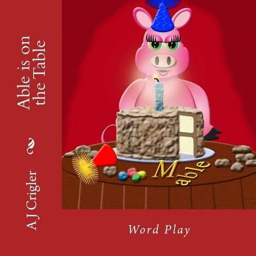 Cover image for Able is on the Table: Word Play