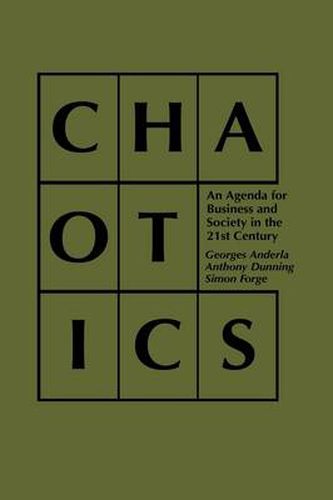 Chaotics: An Agenda for Business and Society in the 21st Century