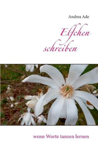 Cover image for Elfchen schreiben: wenn Worte tanzen lernen