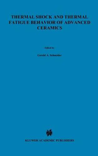 Thermal Shock and Thermal Fatigue Behavior of Advanced Ceramics