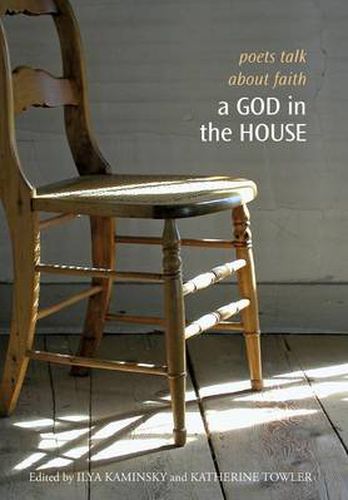 Cover image for A God in the House: Poets Talk about Faith