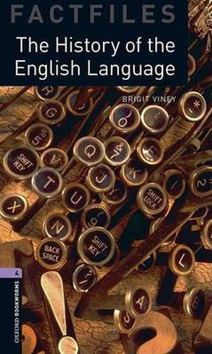 Cover image for Oxford Bookworms Library Factfiles: Level 4:: The History of the English Language