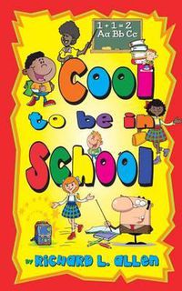 Cover image for Cool to Be in School