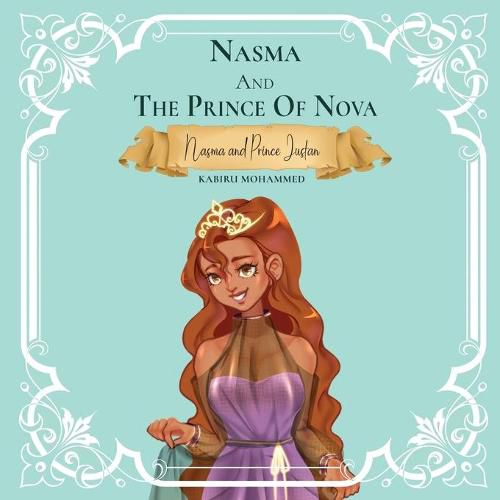 Cover image for Nasma and the Prince of Nova: Princess Nasma and Prince Justan