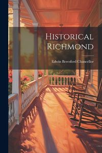 Cover image for Historical Richmond