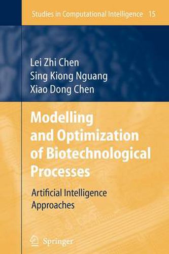 Cover image for Modelling and Optimization of Biotechnological Processes: Artificial Intelligence Approaches