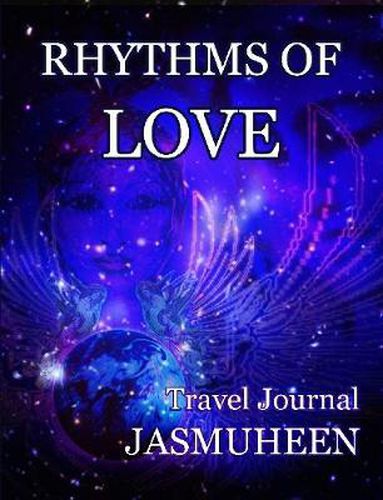 Cover image for Rhythms of Love - Jasmuheen's Travel Journal