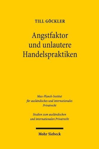 Cover image for Angstfaktor und unlautere Handelspraktiken: Eine Untersuchung anlasslich des Grunbuchs der Europaischen Kommission uber unlautere Handelspraktiken in der b2b-Lieferkette
