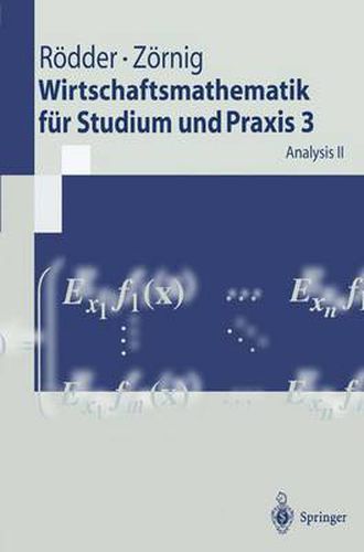 Wirtschaftsmathematik fur Studium und Praxis 3: Analysis II