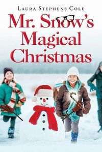 Cover image for Mr. Snow's Magical Christmas