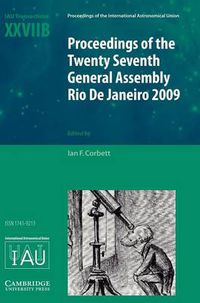 Cover image for Proceedings of the Twenty Seventh General Assembly Rio de Janeiro 2009: Transactions of the International Astronomical Union XXVIIB