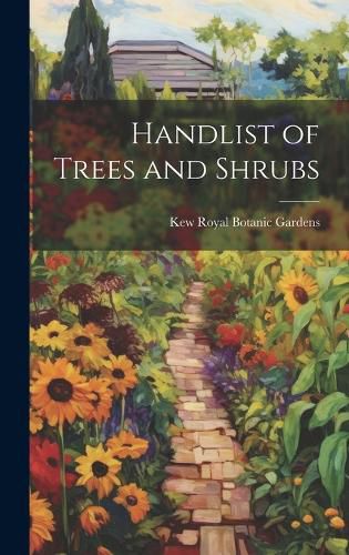 Cover image for Handlist of Trees and Shrubs