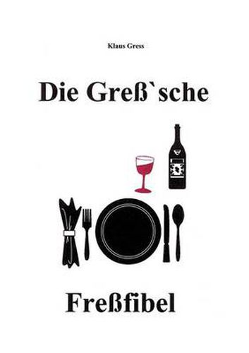 Cover image for Die Gress'sche Fressfibel