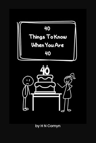 Cover image for 40 Things To Know When You Are 40