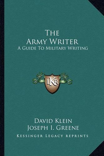 Cover image for The Army Writer: A Guide to Military Writing