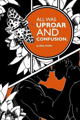 Cover image for All Was Uproar and Confusion.