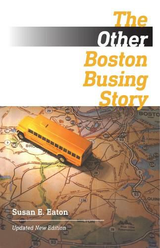 Cover image for The Other Boston Busing Story - What"s Won and Lost Across the Boundary Line