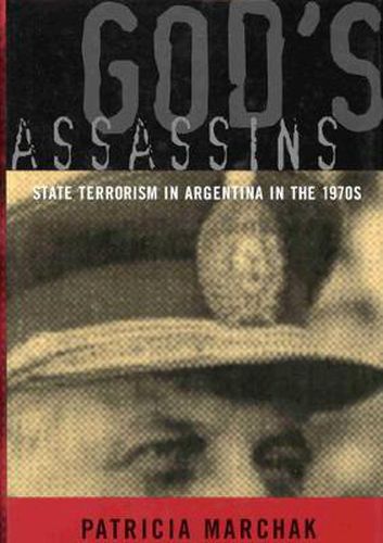 Cover image for God's Assassins: State Terrorism in Argentina in the 1970s