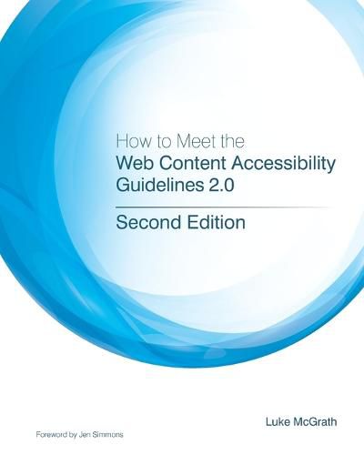 Cover image for How to Meet the Web Content Accessibility Guidelines 2.0