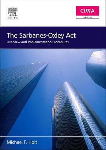 Cover image for The Sarbanes-Oxley Act: Overview and Implementation Procedures