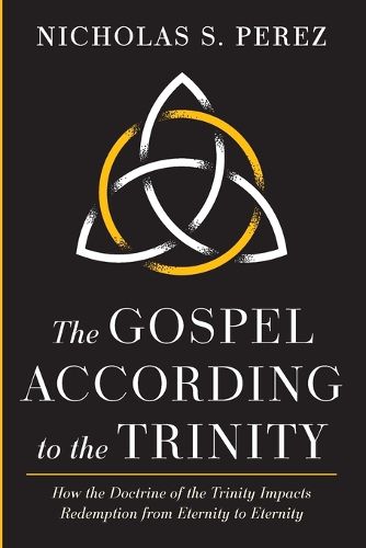 Cover image for The Gospel According to the Trinity