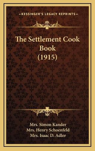 Cover image for The Settlement Cook Book (1915)