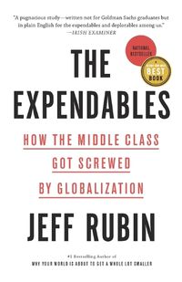 Cover image for The Expendables: How the Middle Class Got Screwed By Globalization