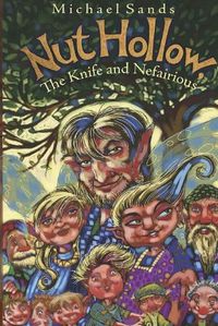 Cover image for Nut Hollow: The Knife and Nefairious