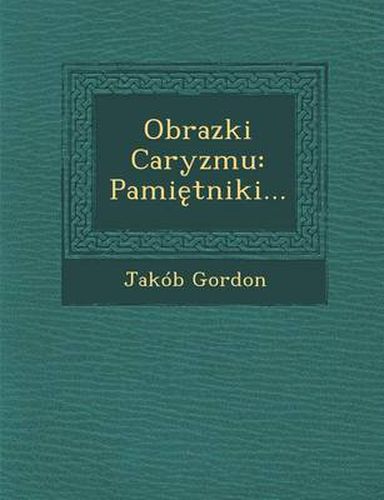 Cover image for Obrazki Caryzmu: Pami Tniki...