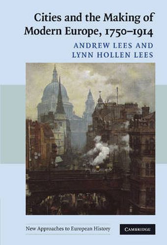 Cover image for Cities and the Making of Modern Europe, 1750-1914