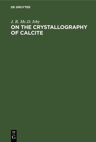 Cover image for On the Crystallography of Calcite