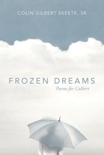 Cover image for Frozen Dreams: Poems for Colbert