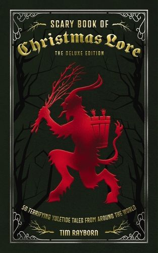 Cover image for The Scary Book of Christmas Lore Deluxe Edition