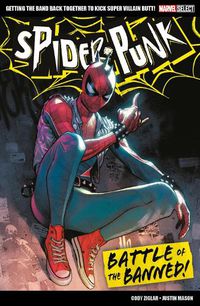 Cover image for Marvel Select Spider-Punk: Battle of The Banned!