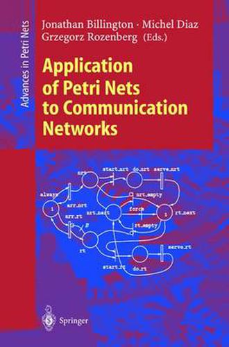 Cover image for Application of Petri Nets to Communication Networks: Advances in Petri Nets