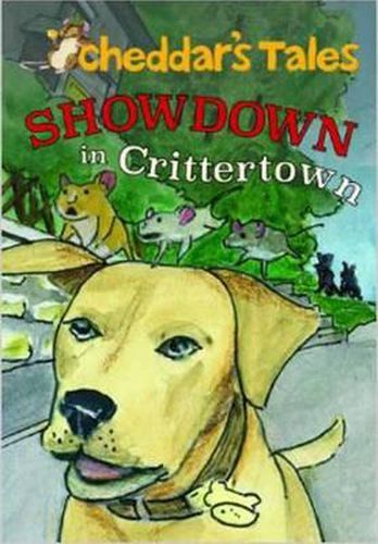 Cover image for Cheddar's Tales, Showdown in Crittertown