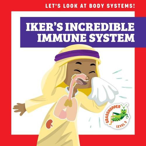 Cover image for Iker's Incredible Immune System