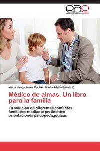 Cover image for Medico de Almas. Un Libro Para La Familia