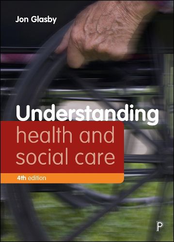 Cover image for Understanding Health and Social Care (Fourth edition)