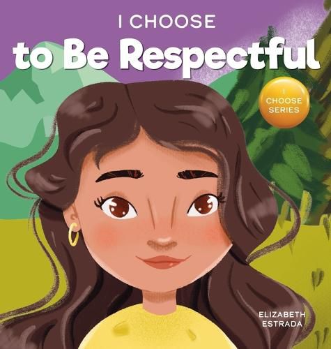 Cover image for I Choose to be Respectful