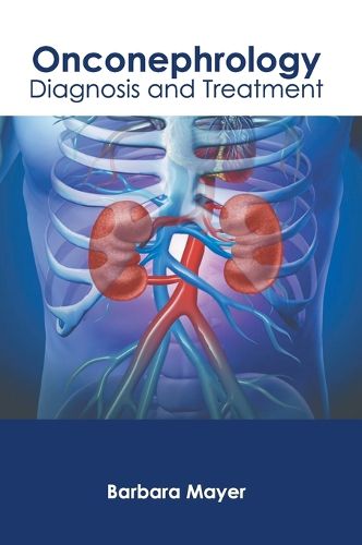 Cover image for Onconephrology: Diagnosis and Treatment