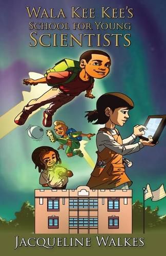 Cover image for Wala Kee Kee's School for Young Scientists