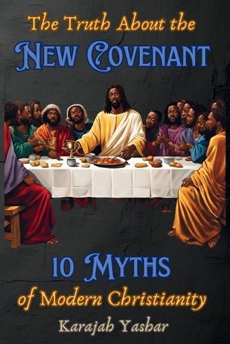 Cover image for The Truth About the New Covenant